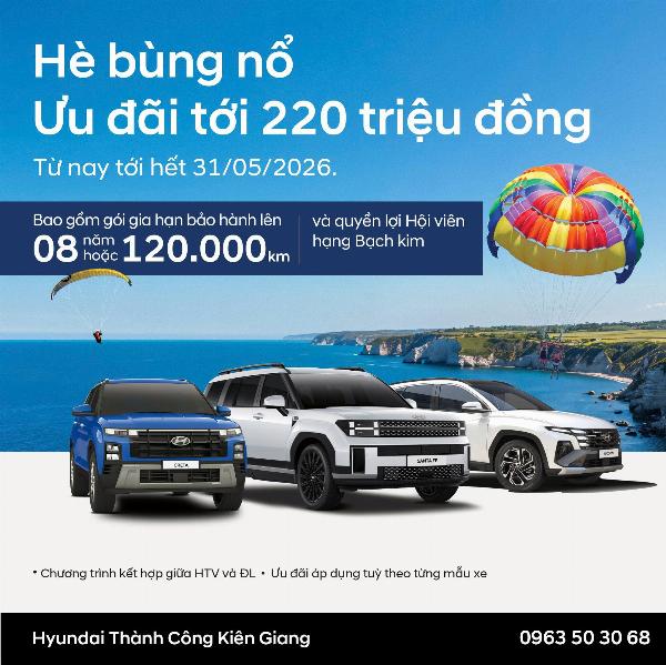  HÈ BÙNG NỔ – ƯU ĐÃI CỰC KHỦNG LÊN ĐẾN 220 TRIỆU